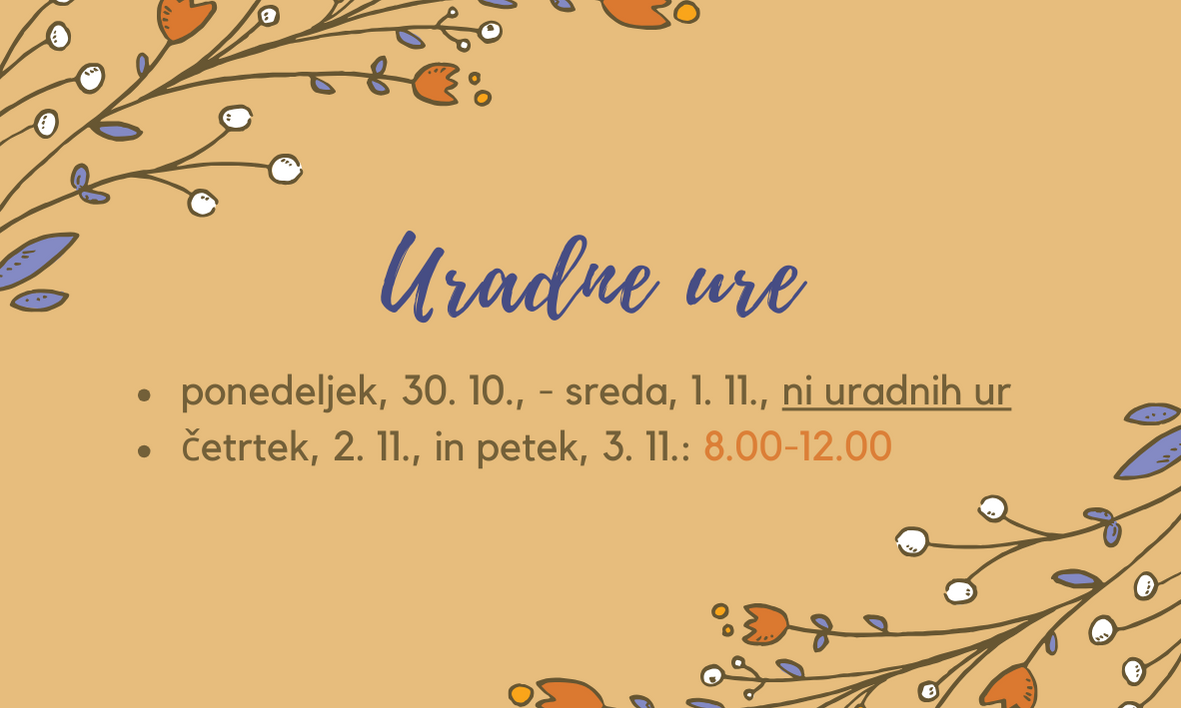 Uradne ure med 30. 10. in 3. 11.